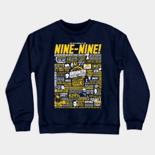 Wise Words of the Nine-Nine Crewneck Sweatshirt